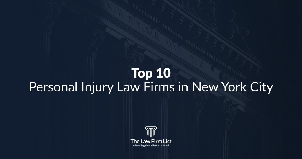 10 Top Personal Injury Law Firms in New York City