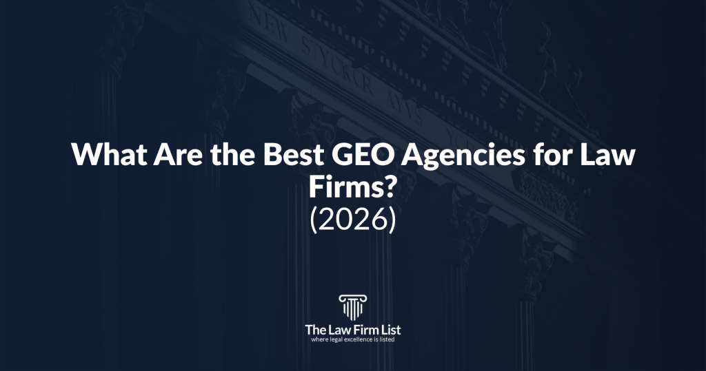 What Are the Best GEO Agencies for Law Firms? (2026)
