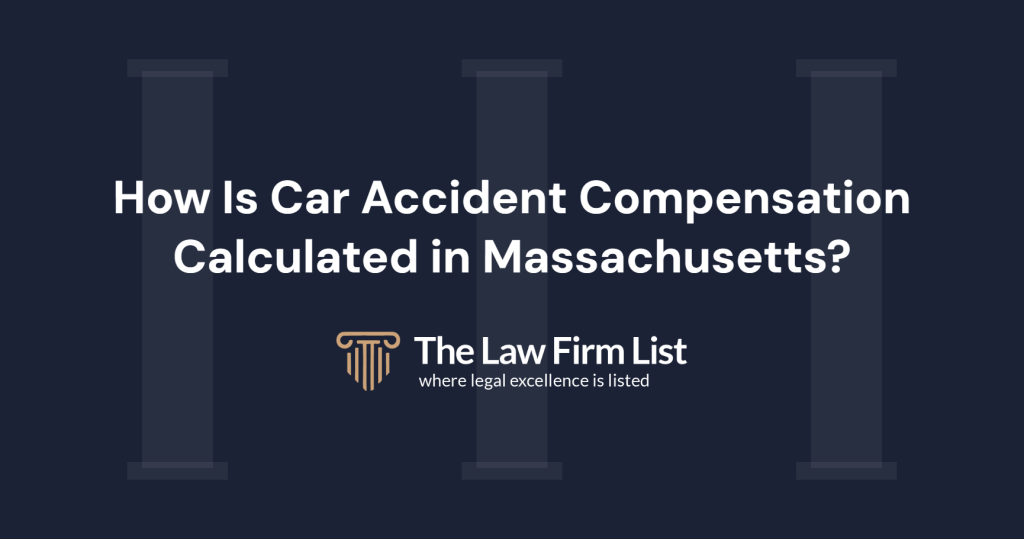 How is car accident compensation calculated in Massachusetts