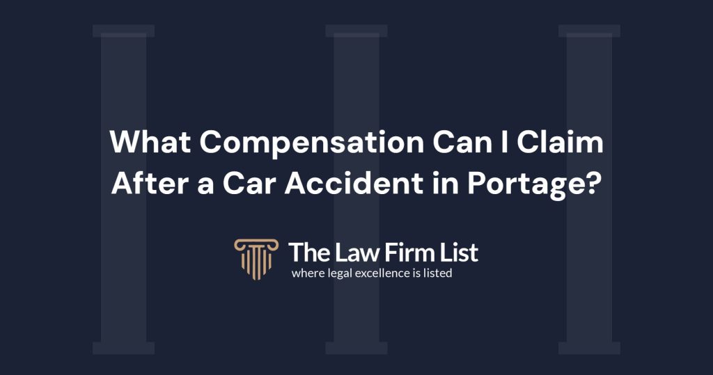 What Compensation Can I Claim After a Car Accident in Portage, Indiana?