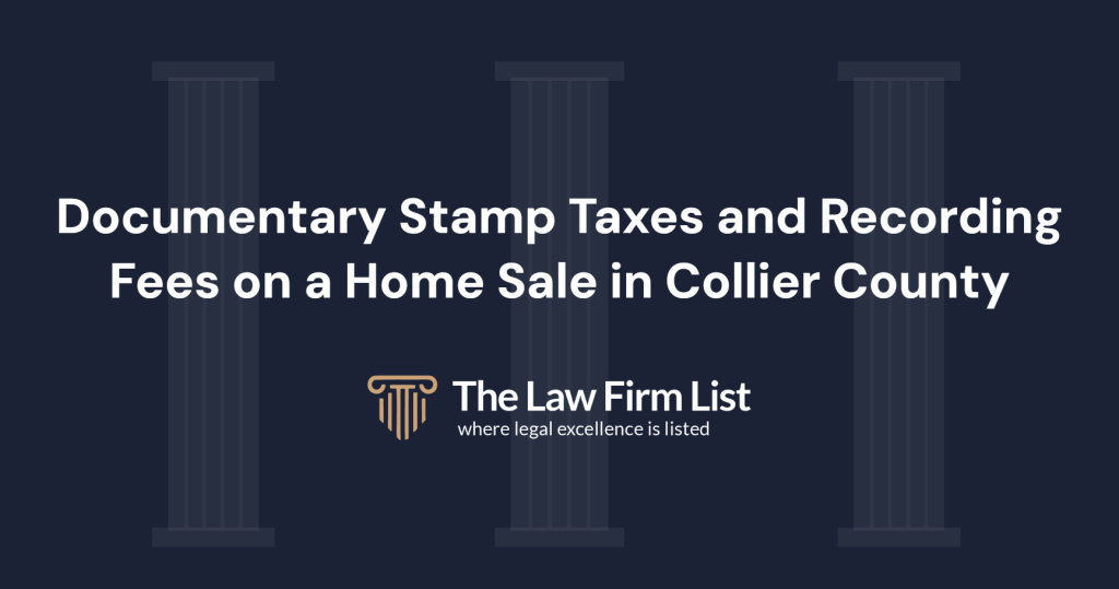 Documentary stamp taxes and recording fees on a home sale in Collier County