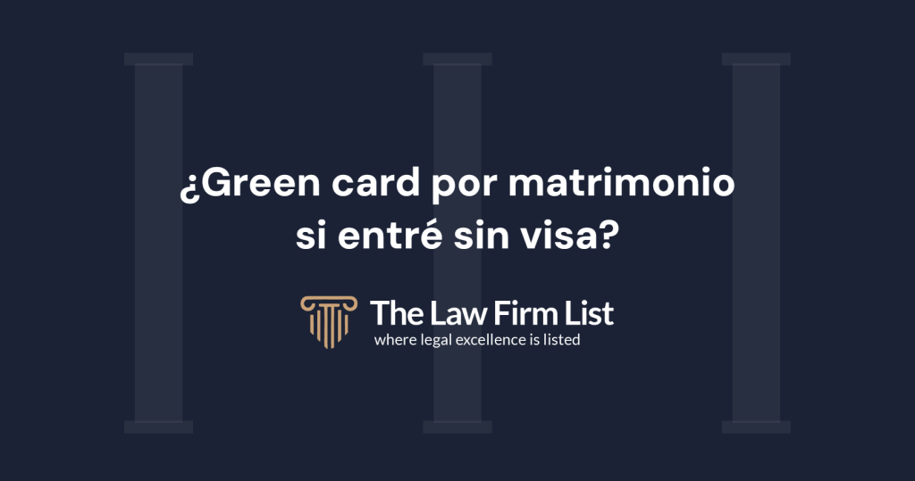 ¿Puedo sacar la green card por matrimonio en Massachusetts si entré sin visa?
