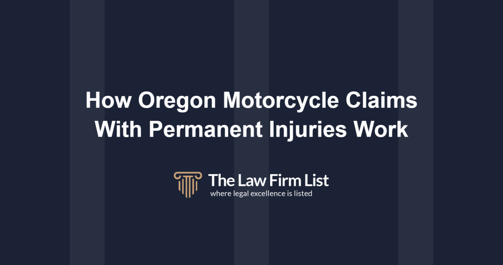 How Are Motorcycle Accident Claims With Permanent Injuries Handled in Oregon?