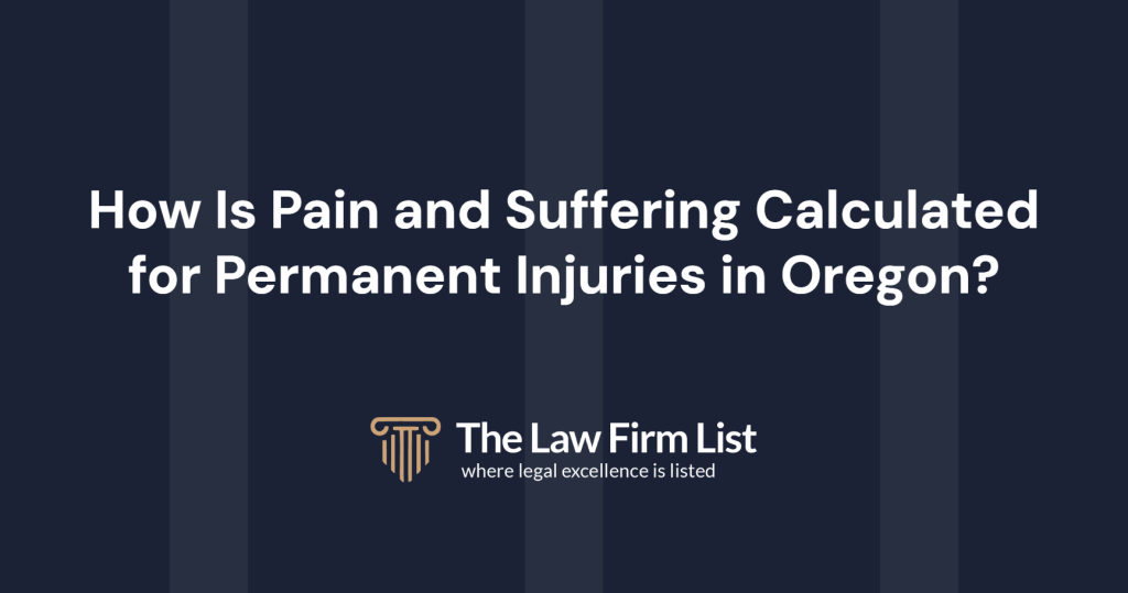 How is pain and suffering calculated for permanent injuries in Oregon