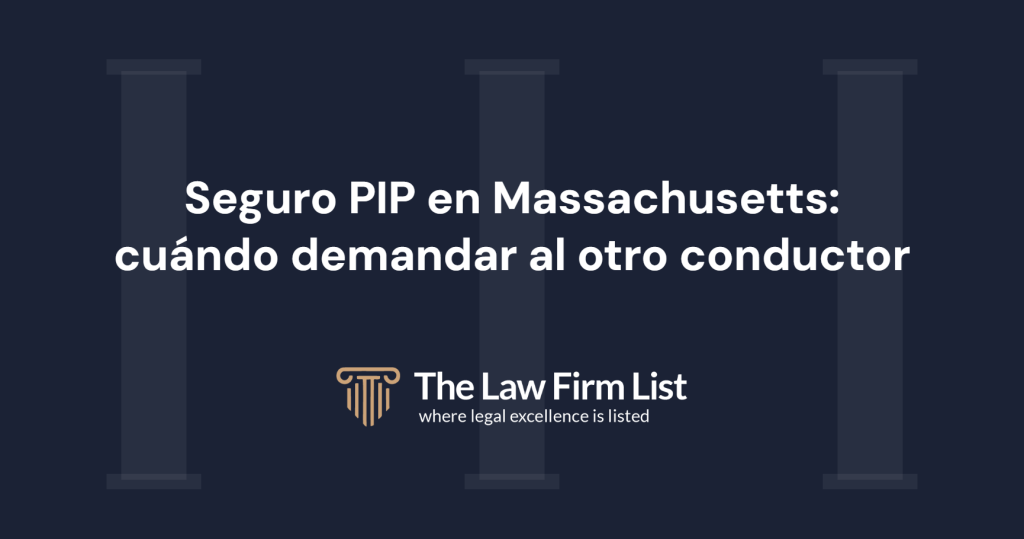 Seguro PIP en Massachusetts: cuándo demandar al otro conductor
